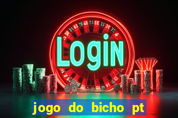 jogo do bicho pt rio 11hs hoje